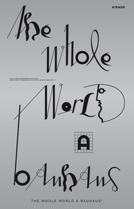 Boris Friedewald - The Whole World a Bauhaus.