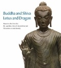 Adriana Proser - Buddha and Shiva, Lotus and Dragon - Masterworks from the Mr. and Mrs. John D. Rockefeller 3rd Collection at Asia Society.