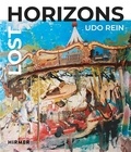 Jacobs Christian - Lost Horizons : Udo Rein.