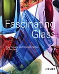 Kirsten Limberg et Dietrich Götze - Fascinating Glass - The Renate and Dietrich Götze Collection.