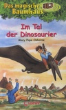 Mary Pope Osborne et Jutta Knipping - Das magische Baumhaus Tome 1 : Im Tal der Dinosaurier.