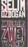 Selim Ozdogan - Zwischen zwei Träumen.