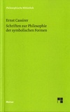 Ernst Cassirer - Schriften zur Philosophie der symbolischen Formen.