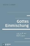 Gottes Einmischung - Studien zur Theologie und Ethik des Alten Testaments II.