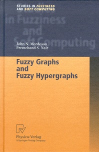 Premchand-S Nair et John-N Mordeson - Fuzzy graphs and Fuzzy hypergraphs.