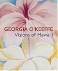 Theresa Papanikolas - Georgia O'Keeffe - Visions of Hawai'i.