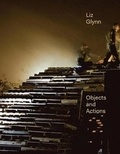Susan Cross - Liz Glynn - Objects and actions.
