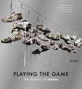  RAINER KARLSCH/CHRIS - Playing The Game : The History Of Adidas.