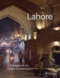 Philip Jodidio - Lahore - A framework for urban conservation.