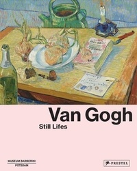 Van Gogh. Still lifes