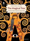 Myriam Ouyessad - The magical tree : a children's book inspired by Gustav Klimt.