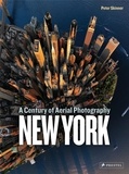 Peter Skinner - New York a century of aerial photography.