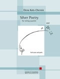 Elena Kats-Chernin - Silver Poetry - string quartet. Partition et parties..
