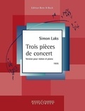 Simon Laks - Trois pie`ces de concert - violin and piano..