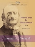 Jacques Offenbach - Offenbach Edition Keck Vol. 1 : Romantic Offenbach - Selected Arias for Mezzo-Soprano. Vol. 1. mezzo-soprano and piano. mezzo-soprano..