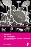Carlos Albrecht - Der Tonmeister - Mikrofonierung akustischer Instrumente in der Popmusik: Live- und Studiosetups.