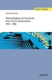 Heiko Schneider - Schott Campus  : Wahrhaftigkeit und Fortschritt - Ernst Toch in Deutschland 1919-1933.