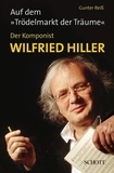 Gunter Reis - Auf dem "Trödelmarkt der Träume" - Der Komponist Wildried Hiller.