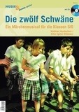 Matthias Handschick et Silke Egeler-wittmann - Music and Education Special  : Die zwölf Schwäne - Ein Märchenmusical für die Klassen 5/6. Journal numéro spécial..