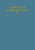 Birgit Spörl - Schumann - Research Vol. 15 : Klavierbearbeitung im 19. Jahrhundert - Bericht über das Symposion am 23. November 2012 in Köln. Vol. 15..