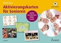 Ulrich Baer - Aktivierungskarten für Senioren - Spiele, Geschichten, Bilder, Lieder.