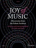 Wolfgang Birtel - Joy of Music  : Joy of Music – Découvertes des archives des éditions Schott - Pièces virtuoses et divertissantes pour violon et piano. violin and piano..