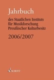 Simone Hohmaier - Jahrbuch des Staatlichen Instituts für Musikforsch  : Jahrbuch 2006/07 - des Staatlichen Instituts für Musikforschung Preußischer Kulturbesitz.