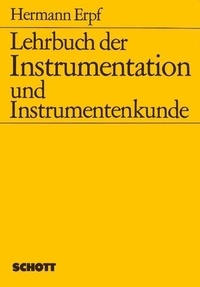 Hermann Erpf - Lehrbuch der Instrumentation und Instrumentenkunde.
