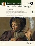Kathryn Bennetts et Peter Bowman - Schott Anthology Series Vol. 3 : Renaissance Recorder Anthology 3 - 31 Pièces pour Flûte à bec alto avec piano. Vol. 3. treble recorder and piano..