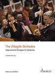 Beat Fehlmann et Peter Gartiser - Edition das Orchester  : The (fr)agile Orchestra - Empowerment Strategies for Orchestras.