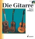 Peter Päffgen - Our Musical Instruments Vol. 11 : Die Gitarre - Geschichte, Spieltechnik, Repertoire, Grundzüge ihrer Entwicklung. Vol. 11..