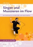 Ulla Weber - Singen und Musizieren im Flow - Der Schlüssel zu Kreativität und Improvisation.