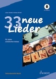 Julian Oswald et Andreas Wickel - Sekundarstufe Musik  : 33 neue Lieder - für jeden schulischen Anlass.