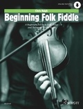 Chris Haigh - Schott Pop-Styles  : Beginning Folk Fiddle - (angl.). Violin..