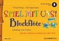 Frithjof Krepp et Rolf Oppermann - Spiel mit uns ! Blockflöte - Anleitung zum Lernen mit den schönsten Liedern aus aller Welt. descant recorder.