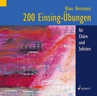 Klaus Heizmann - 200 Einsing-Übungen - für Chöre und Solisten. voice..