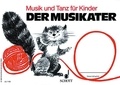 Barbara Haselbach - Musik und Tanz für Kinder - Erstausgabe  : Der Musikater - (1. Halbjahr).