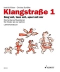 Irmhild Ritter et Christa Schäfer - Klangstraße  : Klangstraße 1 - Sing mit, tanz mit, spiel mit mir. Livre du professeur..