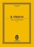 Richard Strauss - Eulenburg Miniature Scores  : An Alpine Symphony - op. 64. TrV 233. orchestra. Partition d'étude..