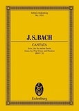 Johann sebastian Bach - Eulenburg Miniature Scores  : Cantata No. 78 - Jesus, by Thy Cross and Passion. BWV 78. 4 solo parts, choir and chamber orchestra. Partition d'étude..