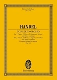 George frédérique Händel - Eulenburg Miniature Scores  : Concerto grosso Sib majeur - "Concert pour hautbois". op. 3/1. HWV 312. orchestra. Partition d'étude..