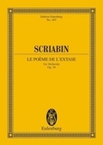 Aleksandr Skriabin - Eulenburg Miniature Scores  : Le Poème de l'extase - op. 54. orchestra. Partition d'étude..