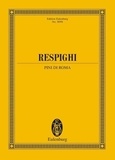 Ottorino Respighi - Eulenburg Miniature Scores  : Les Pins de Rome - Poema sinfonico. large orchestra. Partition d'étude..