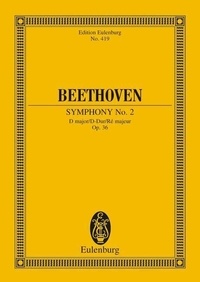 Ludwig van Beethoven - Eulenburg Miniature Scores  : Symphonie No. 2 Ré majeur - op. 36. orchestra. Partition d'étude..