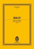 Gustav Holst - Eulenburg Miniature Scores  : Les Planètes - Suite. op. 32. large orchestra. Partition d'étude..