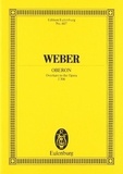 Carl maria von Weber - Eulenburg Miniature Scores  : Oberon - Overture. JV 306. orchestra. Partition d'étude..