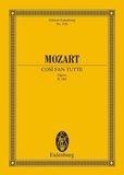 Wolfgang Amadeus Mozart - Eulenburg Miniature Scores  : Così fan tutte - Opéra. K 588. 6 soloists, choir and orchestra. Partition d'étude..