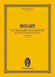 Wolfgang Amadeus Mozart - Eulenburg Miniature Scores  : Masonic Funeral Music - KV 477. orchestra. Partition d'étude..