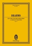 Johannes Brahms - Eulenburg Miniature Scores  : A German Requiem - from Words of the Holy Scripture. op. 45. 2 soloists, choir and orchestra. Partition d'étude..