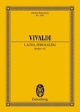 Antonio Vivaldi - Eulenburg Miniature Scores  : Lauda Jerusalem - Psalm 147. RV 609. 2 sopranos, 2 choirs and 2 string orchestra. Partition d'étude..